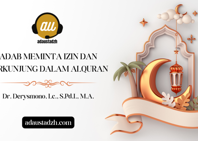 Adab Meminta Izin dan Berkunjung dalam Al-Quran
