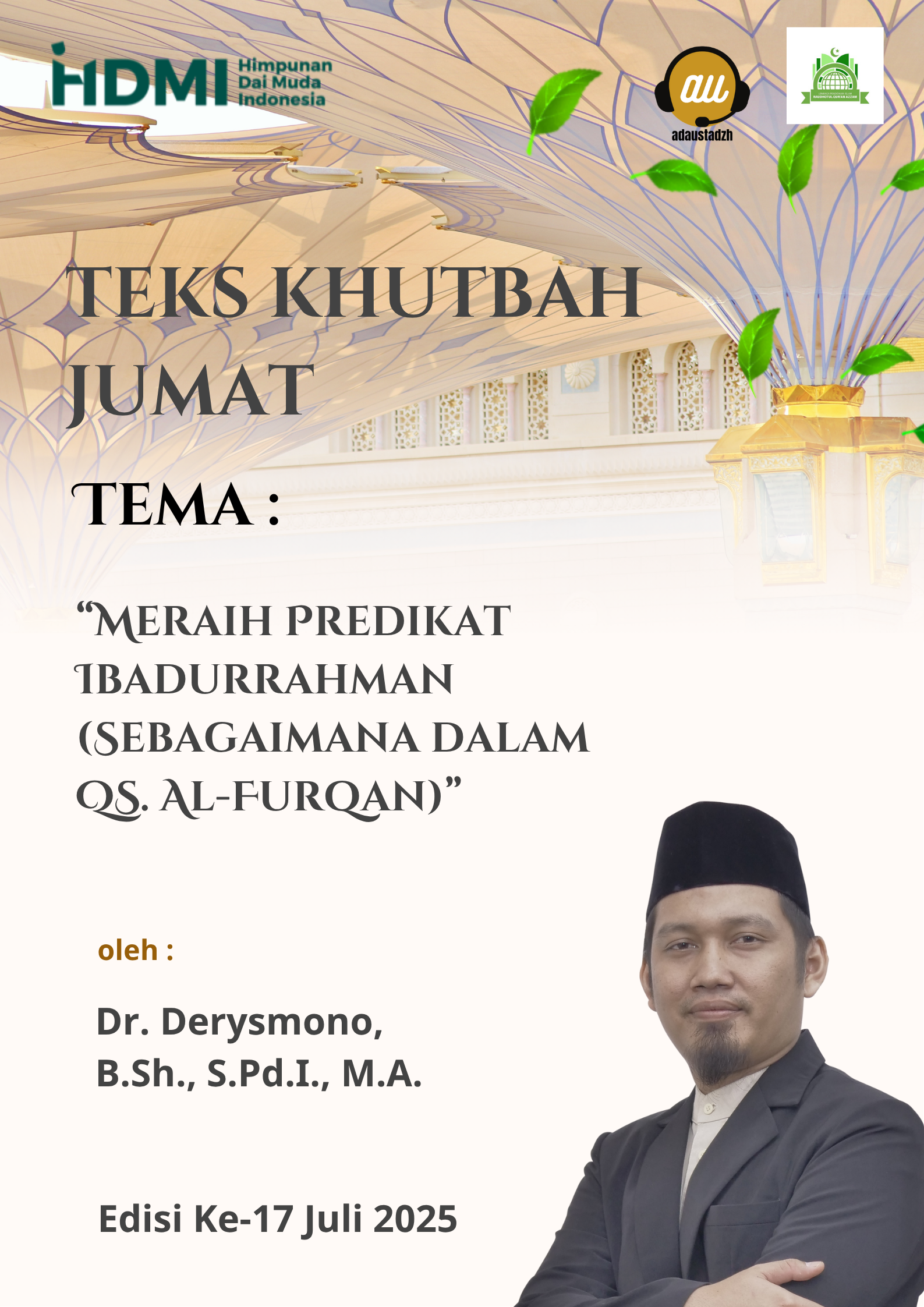 Teks Khutbah Jum’at  Tema: “Meraih Predikat Ibadurrahman (Sebagaimana dalam QS. Al-Furqan)”