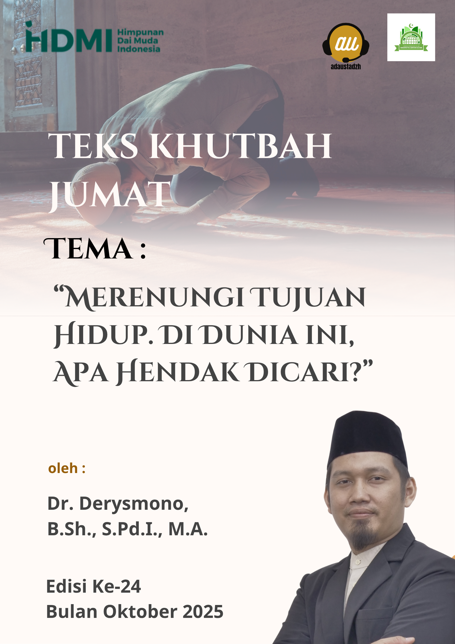 Teks Khutbah Jum’at “Merenungi Tujuan Hidup. Di Dunia ini, Apa Hendak Dicari?”