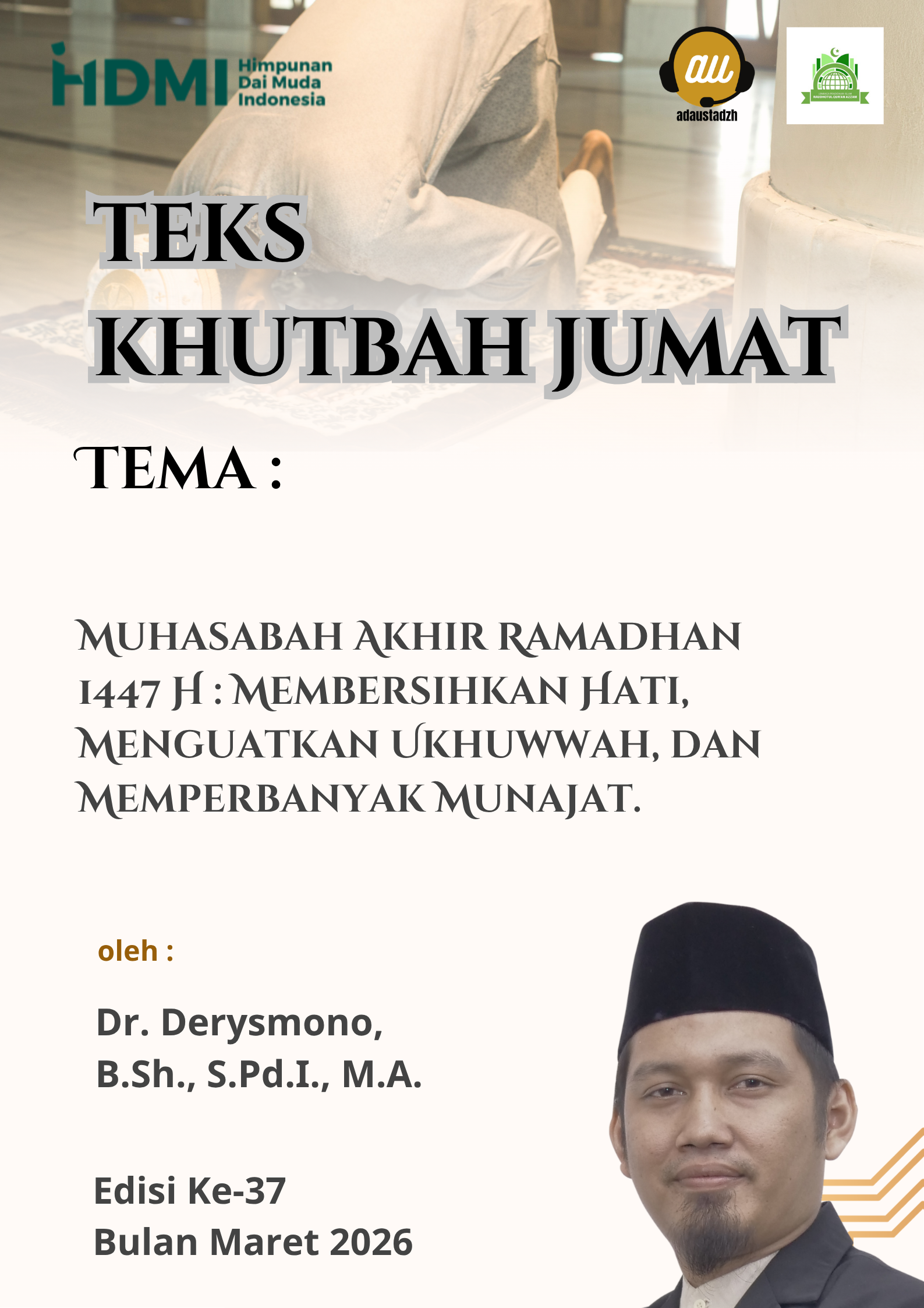 Teks Khutbah Jumat 1447H :  “Muhasabah Akhir Ramadhan: Membersihkan Hati, Menguatkan Ukhuwah, dan Memperbanyak Munajat.