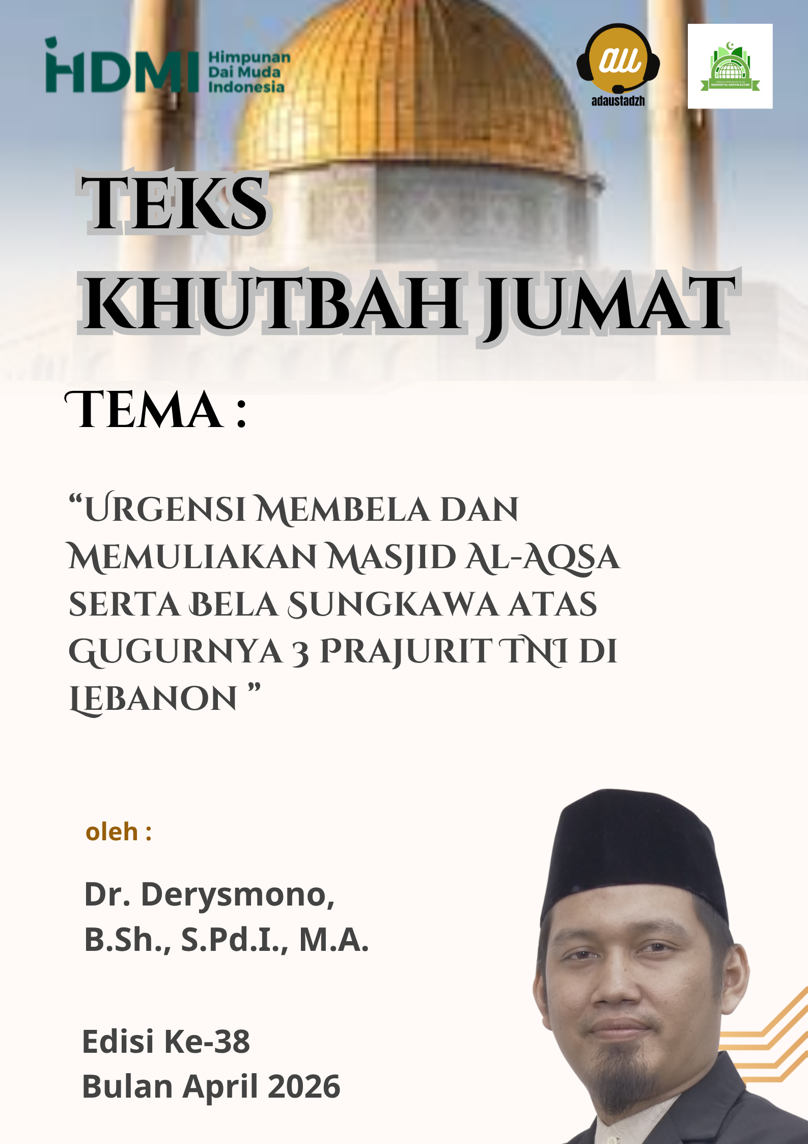Teks Khutbah Jum’at  “Urgensi Membela dan Memuliakan Masjid Al-Aqsa serta Bela Sungkawa atas Gugurnya 3 Prajurit TNI di Lebanon ”