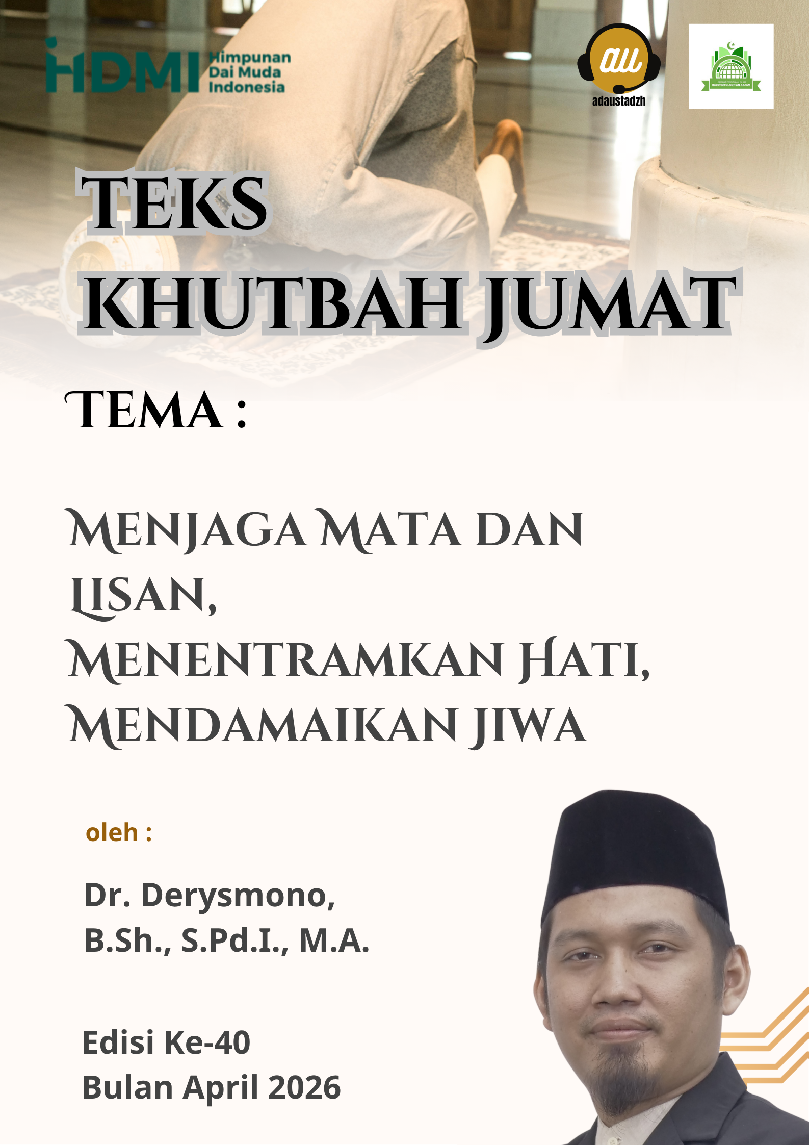Teks Khutbah Jum’at “Menjaga Mata dan Lisan, Menentramkan Hati, Mendamaikan Jiwa”