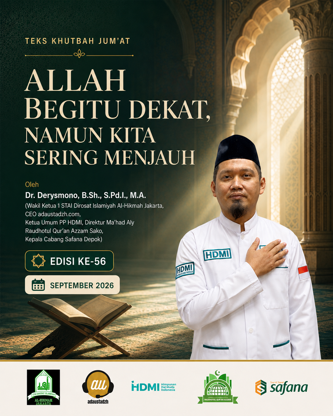 Allah Begitu Dekat, Namun Kita Sering Menjauh oleh Dr. Derysmono, B,Sh., S.Pd.I., M.A.